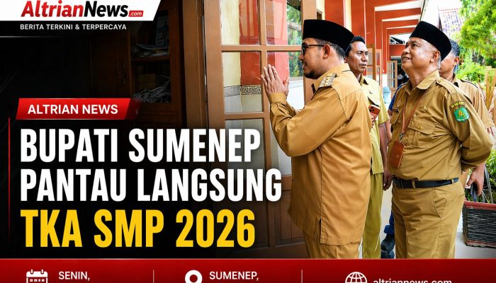 Bupati Sumenep Pantau Langsung TKA SMP 2026, Pastikan Berjalan Tertib dan Berkualitas