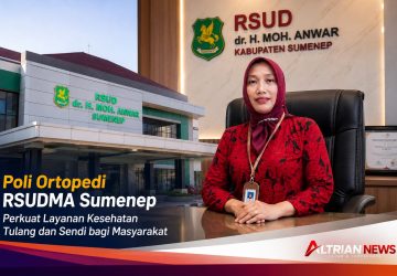 Poli Ortopedi RSUDMA Sumenep, Layanan Penting untuk Keluhan Tulang dan Sendi
