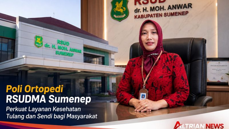 Poli Ortopedi RSUDMA Sumenep, Layanan Penting untuk Keluhan Tulang dan Sendi