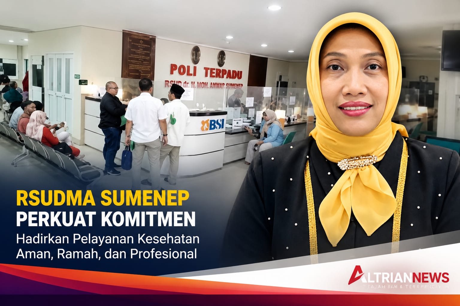 RSUDMA Sumenep dan Direktur dr Hj Erliyati M Kes memperkuat pelayanan kesehatan